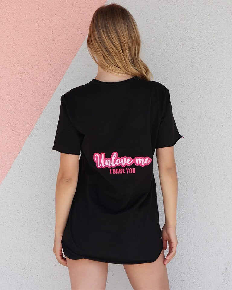 Unlove Me I Dare You Tee